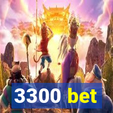 3300 bet